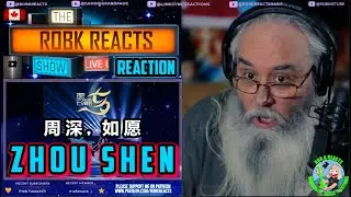 Zhou Shen - Reaction - 如愿 (Live) · 周深 - First Time Hearing - Requested