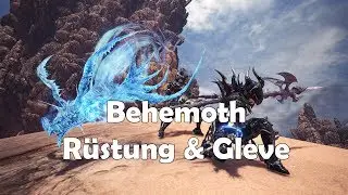 Monster Hunter World: Behemoth R&uuml;stung und Gleve - Alle Infos/Werte [German/Deutsch] [HD]