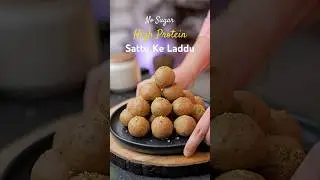 HIGH PROTEIN  Laddu | Homemade Winter Special | सत्तू के लडू | #recipe  #cookwithdillifoodies