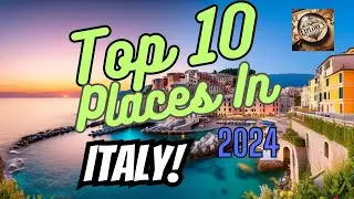 Top 10 PLACES to Visit in ITALY 2024 | Explorer's Enclave