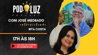 PodLuz |  19/11 - com José Medrado e Rita Costa | Você e a Cidade da Luz.