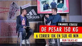 DE PESAR 150 kg A CORRER 10K EN SUB 40 MINUTOS. Run Talks #2: Emanuel Cousse