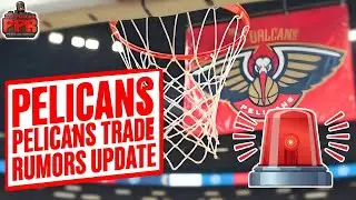 Pelicans Trade Rumors Heating Up | Which Deals Are Legit?
