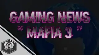 MAFIA 3 RELEASE DATE & GAMEPLAY