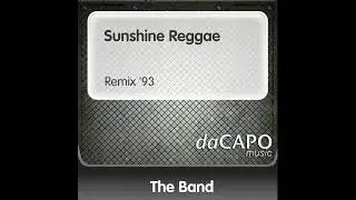 4) The Band - Sunshine Reggae (Remix '93)