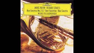 Richard Strauss: Horn Concerto No.2 in E-flat major (1942)