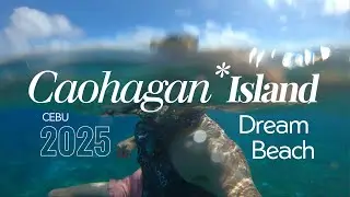 The Secret Beaches of Cebu: Caohagan Island Travel Vlog 2025