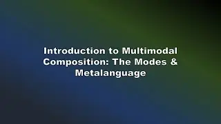 Introduction to Multimodality Lesson 1