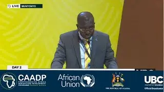 CAADP SUMMIT: MIN. MULIMBA JOHN EMPHASIZES GROWTH & MODERNIZATION OF THE AGRICULTURAL SECTOR