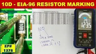 {1378} 10D SMD Resistor Code = 124K&Omega; || EIA96 SMD Explained