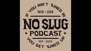 NOSLUG PODCAST EPISODE #1