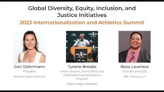 Global Diversity, Equity, Inclusion & Justice in Sports // Internationalization and Athletics Summit
