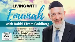 Living with Emunah (Part 360) - Anger at Hashem