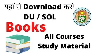 DU SOL Download Study Material | All Courses Study Material | CBCS & Annual Mode |Sol Study Material