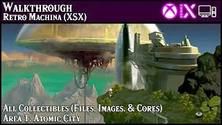 Walkthrough - Retro Machina (Xbox) - All Collectibles - Area 1 - Atomic City