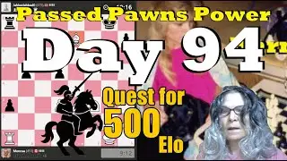 Day 94: Daily Chess Post Until I Break 500 Elo