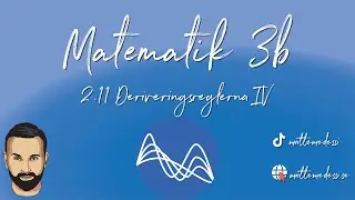 2.11 Deriveringsreglerna IV [Ma3b - 25/26]