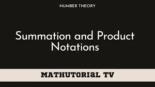 L2: Summation and Product Notations