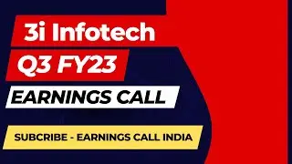3i Infotech Limited Q3FY23 Earnings Call I Quarter Ended 31st December I Earnings Call India I