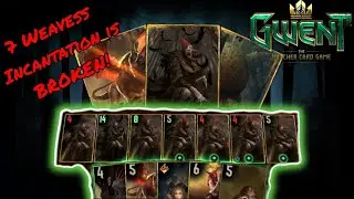 Gwent, 7 Weavess Incantations means INFINITE Deathwish.