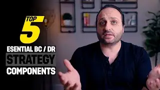 Top 5 Essential BC/DR Strategy Components