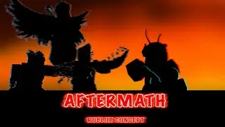 | AFTERMATH V1 | Roblox concept [RE-EDIT]