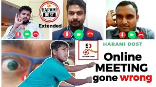Harami Dost (Part 3) | Online Meeting gone wrong | Funny Zoom Meeting | Funny Video Conference