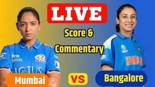 MI W vs RCB W | Mumbai Indians vs Royal Challengers Bengaluru Live | Live cricket Score & Commentary