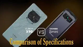 Cubot X90 vs. Doogee Smini: A Comparison of Specifications