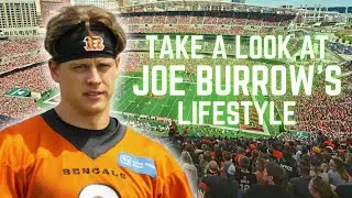 Joe Burrow's Lifestyle: What You Didn't Know