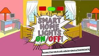 Проект умного домашнего освещения в Scratch | Простое пошаговое руководство по кнопкам включения ...