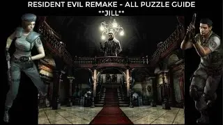 RESIDENT EVIL REMAKE ALL PUZZLE GUIDE  **JILL**