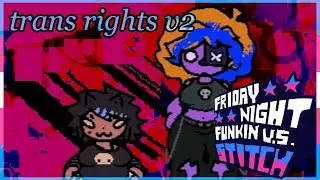 Friday Night Funkin': VS STITCH (Anniversary) - Trans Rights V2 [Roxy VS Stitch]