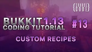 Bukkit Coding Tutorial (1.13.1) - Custom Item Recipes - Episode 13