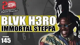BLVK H3RO On 'Immortal Steppa', Protoje, Vybz Kartel, Sugar Minott, 'New Millennium', Skillibeng +