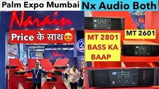 Nx Audio 2801 & 2601 Price & Details, Bass Ka Baap | Palm Expo Mumbai 2024