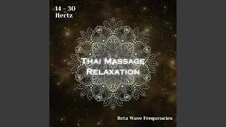20 Hz: Circulatory Blood Flow Vitality (Thai Massage)