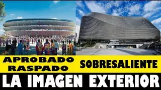 PORQUÉ CREO que la IMAGEN del NUEVO CAMP NOU es de APROBADO y la del BERNABÉU, de SOBRESALIENTE