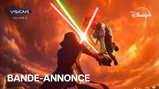 Star Wars : Visions, volume 3 - Bande-annonce officielle (VF) | Disney+