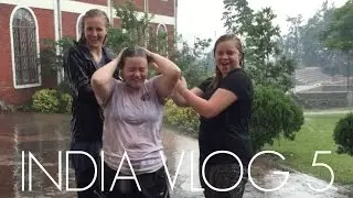 SHOWERING IN THE RAIN (INDIA VLOG 5)