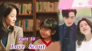 Perfect Secretary+Perfect Dad=Perfect Boyfriend | Love Scout Kdrama Malayalam explanation | Part 10