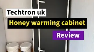 Techtron UK honey warming cabinet review