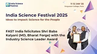 FAST India felicitates Shri Baba Kalyani (MD, Bharat Forge) with the Industry Science Leader Award