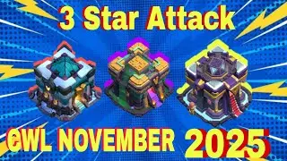 CWL NOVEMBER 2025 // best ground attack strategy // 3 star attack // TH -13/14/15 best strategy 