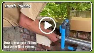 Amatola Irrigation   how to change a UV lamp on a water filter