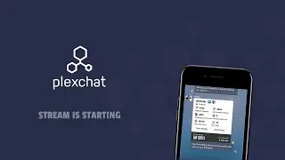 Plexchat Community Livestream with Plexchat CEO