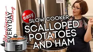 Easy Slow Cooker Scalloped Potatoes and Ham!