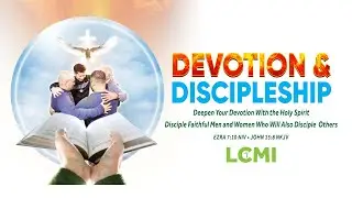 LETTING GO TO LAY HOLD OF CHRIST | LCMI GLOBAL LIVE SERVICE