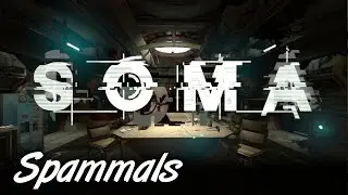 SOMA | Part 17 | KILL ALL HUMANS!