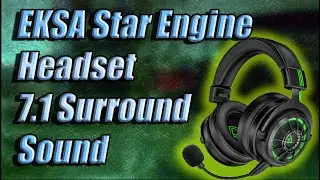 EKSA Star Engine E5000 Pro Gaming Headset Review Virtual 7.1 Surround